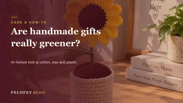 Sustainable handmade gifts from Felofey