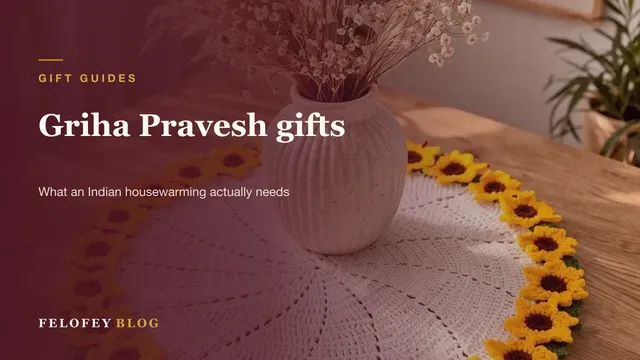 Griha Pravesh housewarming gifts from Felofey