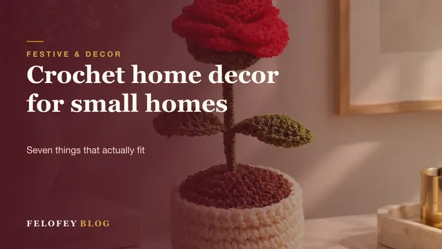 Crochet home decor for small Indian homes
